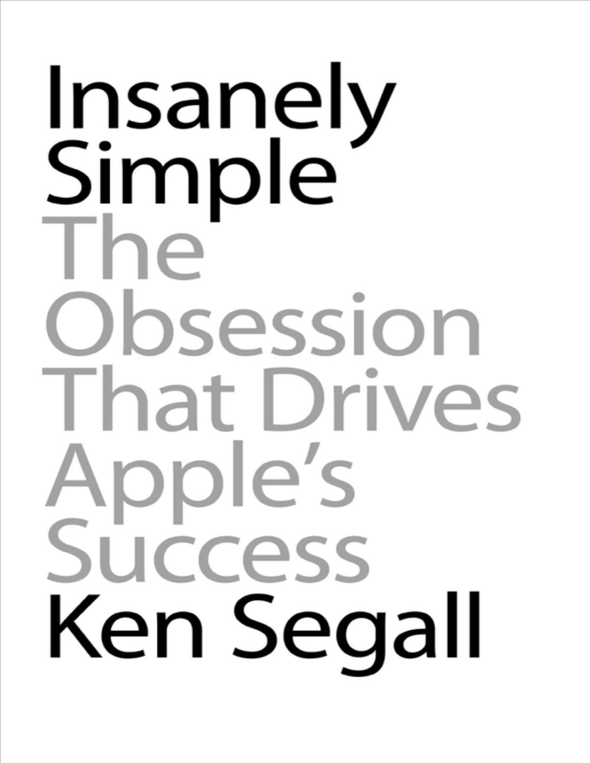 Insanely Simple Ken Segall