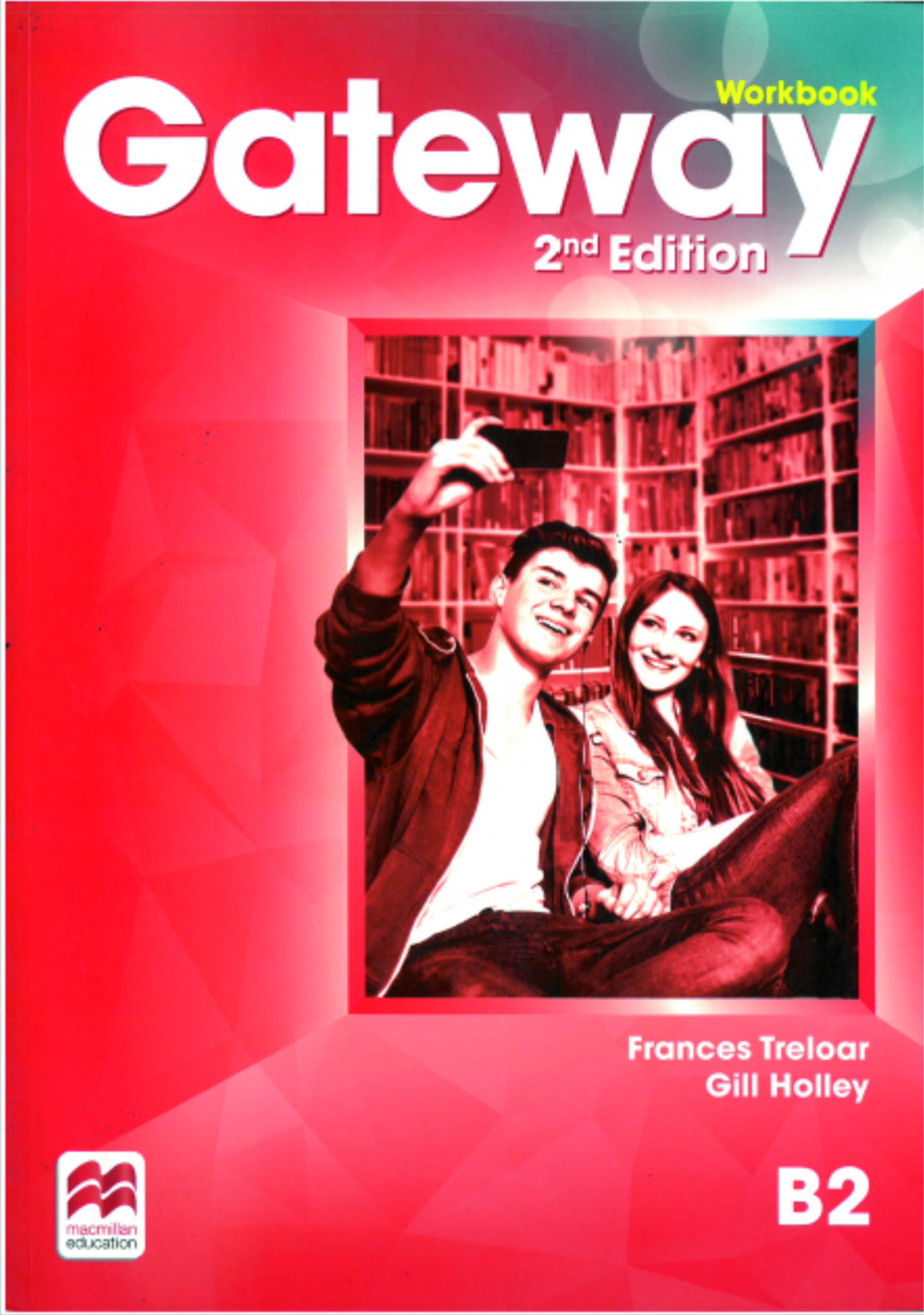 Gateway B2 Workbook 2nd Edition Frances Treloar Gill Holley