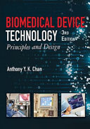 Biomedical Device Technology Principles And Design 3rd Edition 3rd Anthony Y K Chan