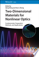 Twodimensional Materials For Nonlinear Optics Fundamentals Preparation Methods And Applications Qiang Wang