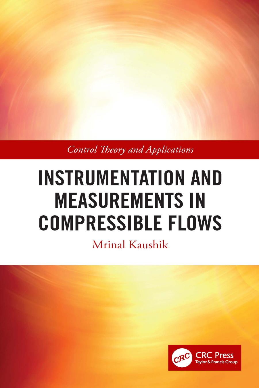 Instrumentation And Measurements In Compressible Flows Mrinal Kaushik