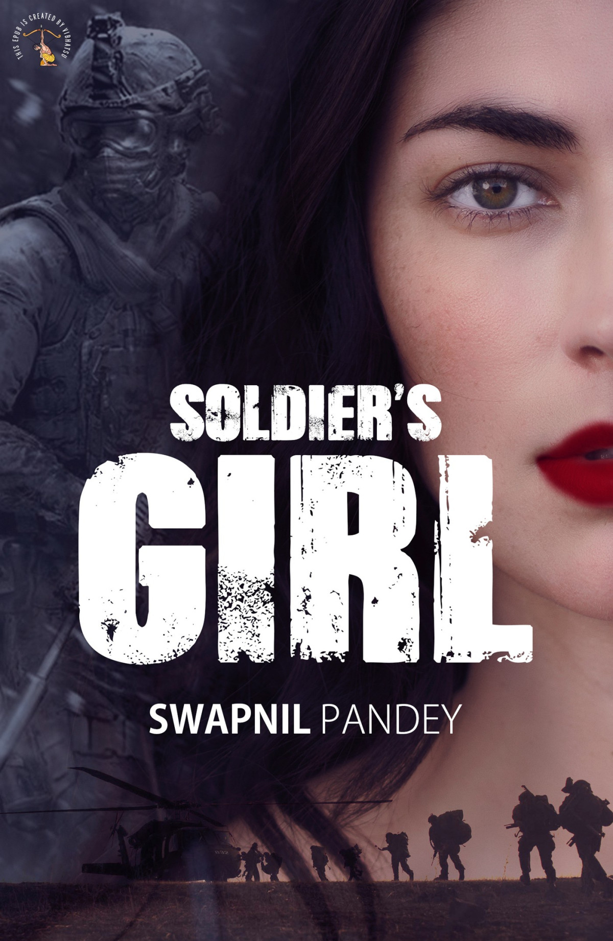 Soldiers Girl Love Story Of A Para Commando Swapnil Pandey