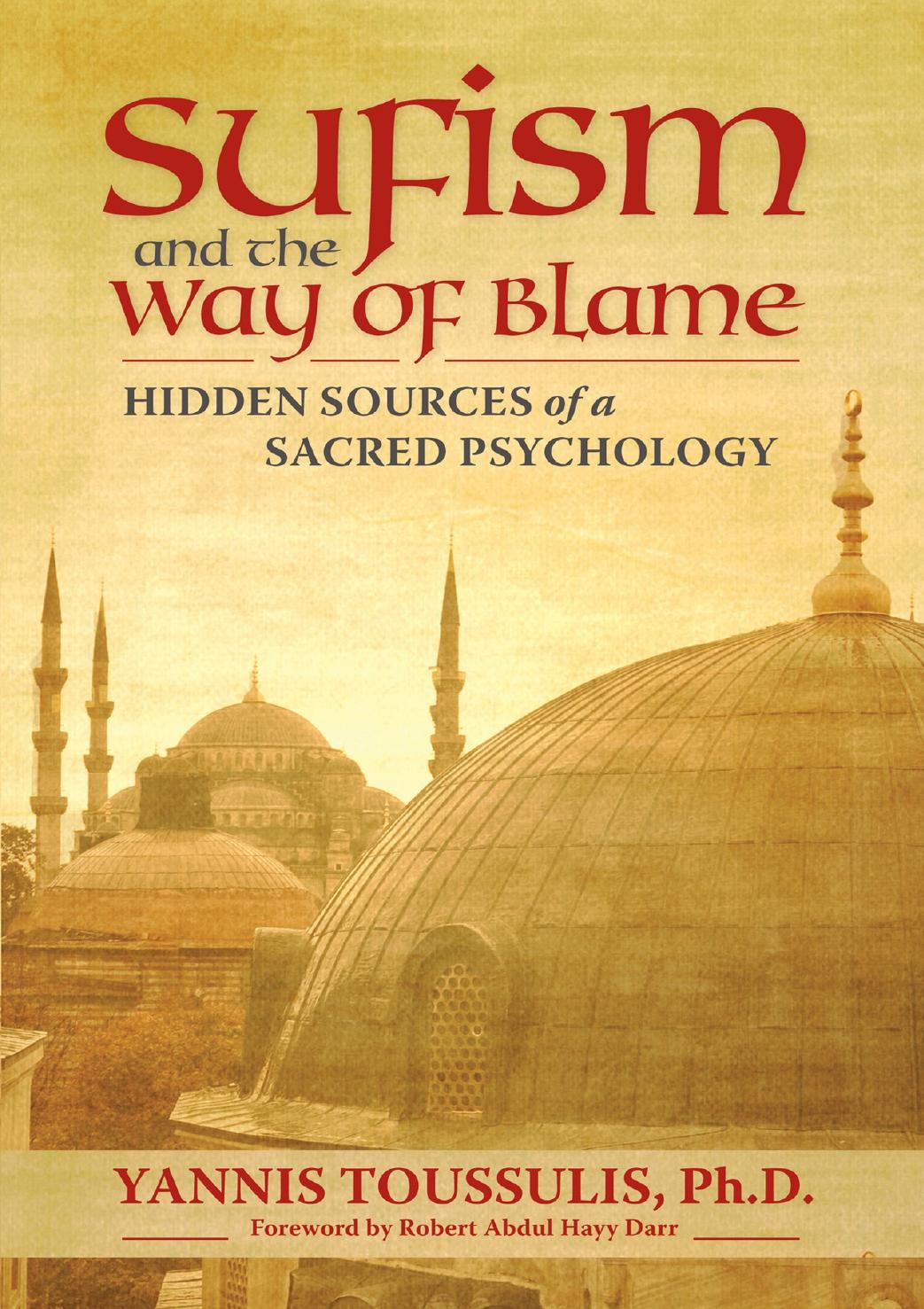 Sufism And The Way Of Blame Yannis Toussulis Phd