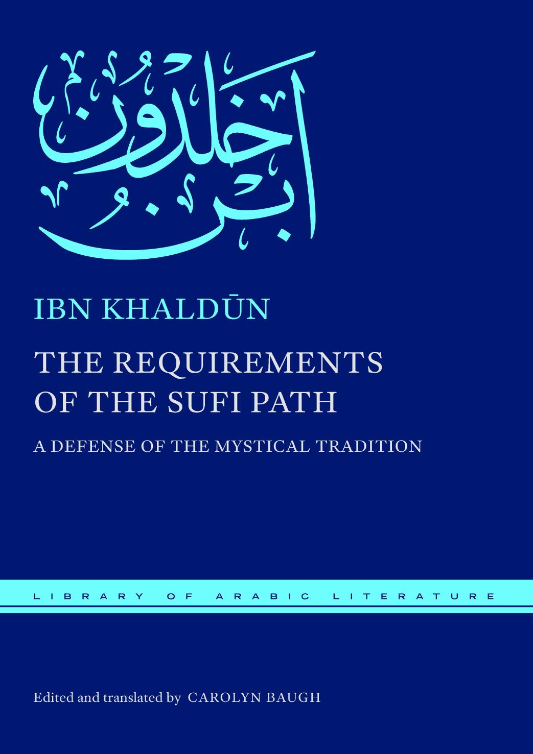 The Requirements Of The Sufi Path Ibn Khaldn