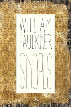 Snopes The Hamlet The Town The Mansion William Faulkner