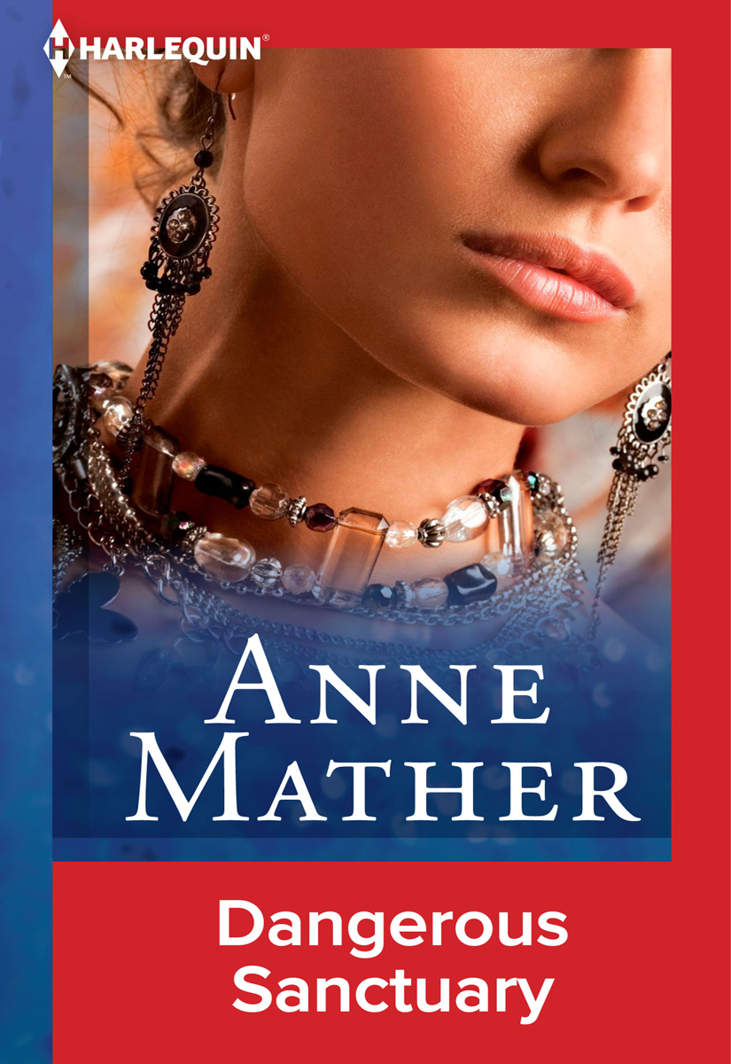 Dangerous Sanctuary Anne Mather