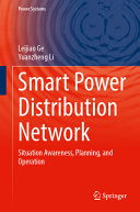 Smart Power Distribution Network Situation Awareness Planning And Operation Leijiao Ge
