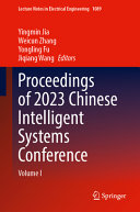 Proceedings Of 2023 Chinese Intelligent Systems Conference Volume I Yingmin Jia