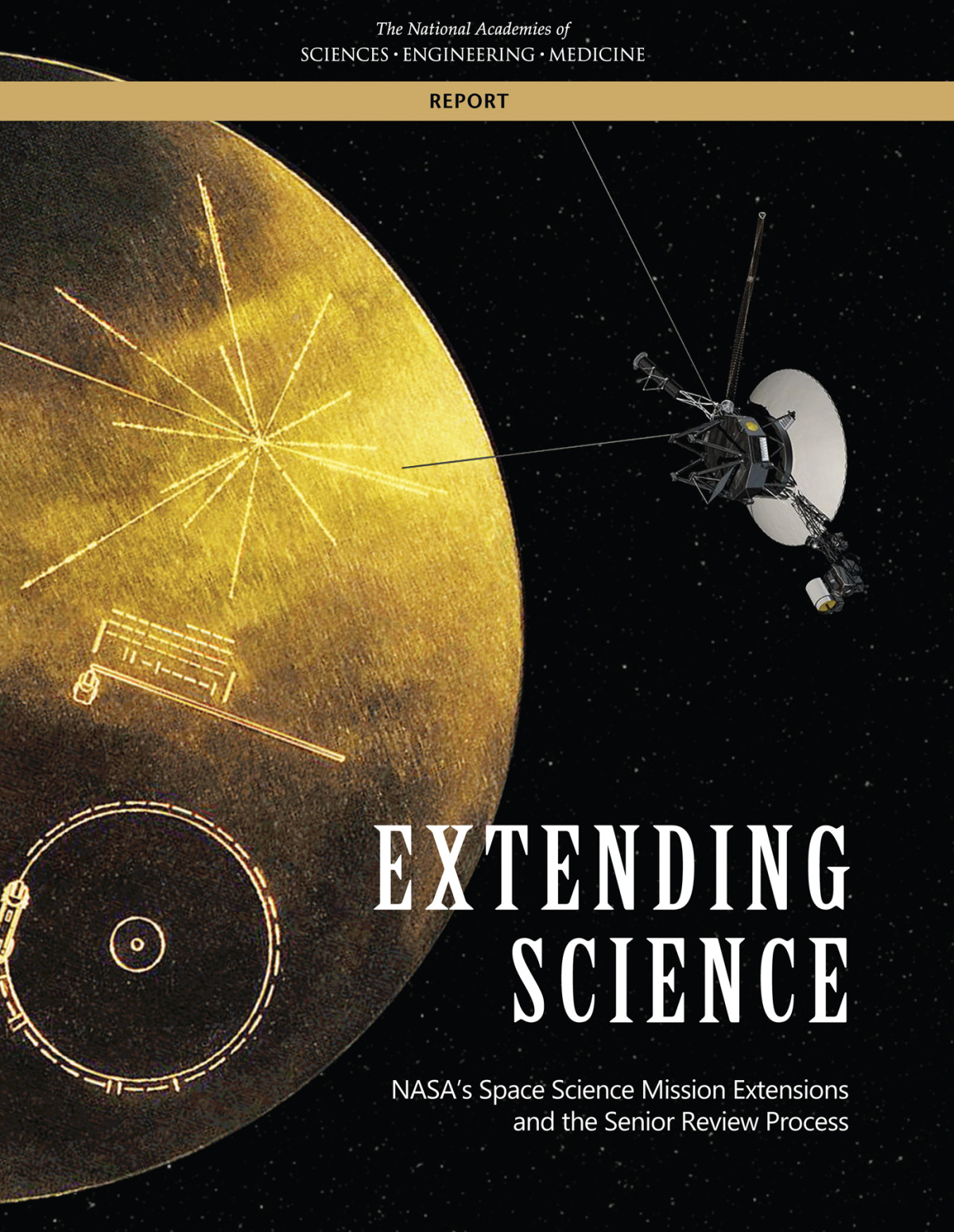 Extending Science Nasas Space Science Mission Extensions And The Senior Review Process National Academies Of Sciences