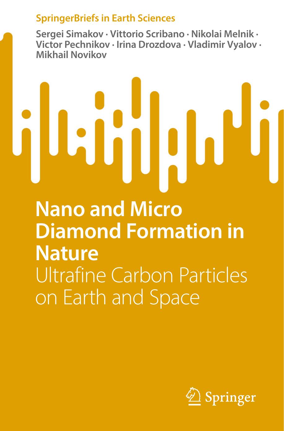 Nano And Micro Diamond Formation In Nature Ultrafine Carbon Particles On Earth And Space Sergei Simakov