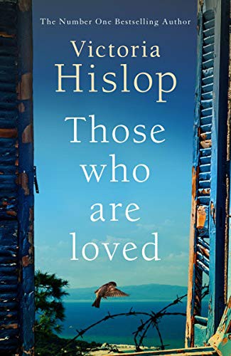 Those Who Are Loved Victoria Hislop