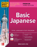 Practice Makes Perfect Basic Japanese Premium 3rd Edition 3rd Eriko Sato