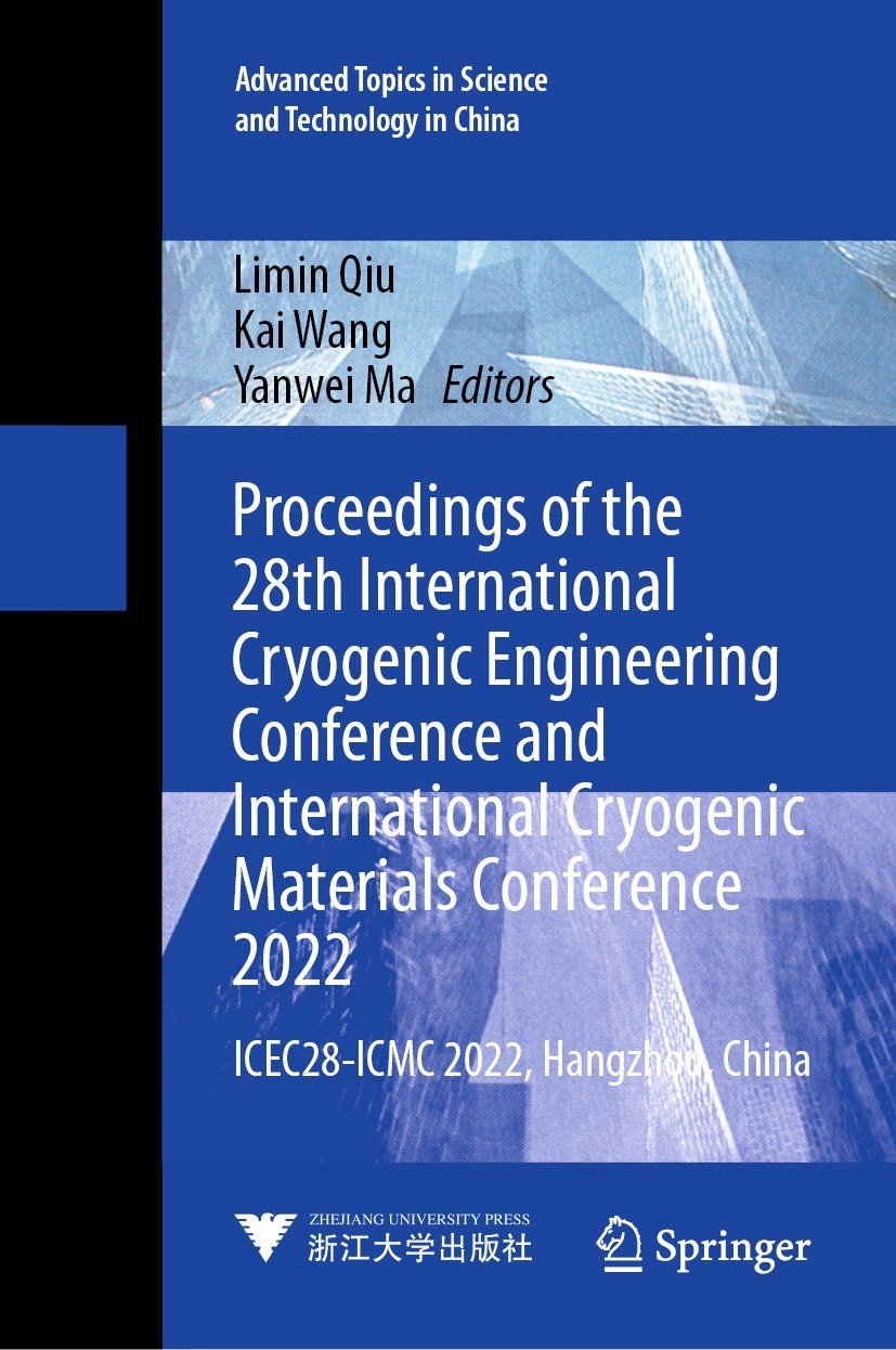 Proceedings Of The 28th International Cryogenic Engineering Conference And International Cryogenic Materials Conference 2022 Limin Qiu
