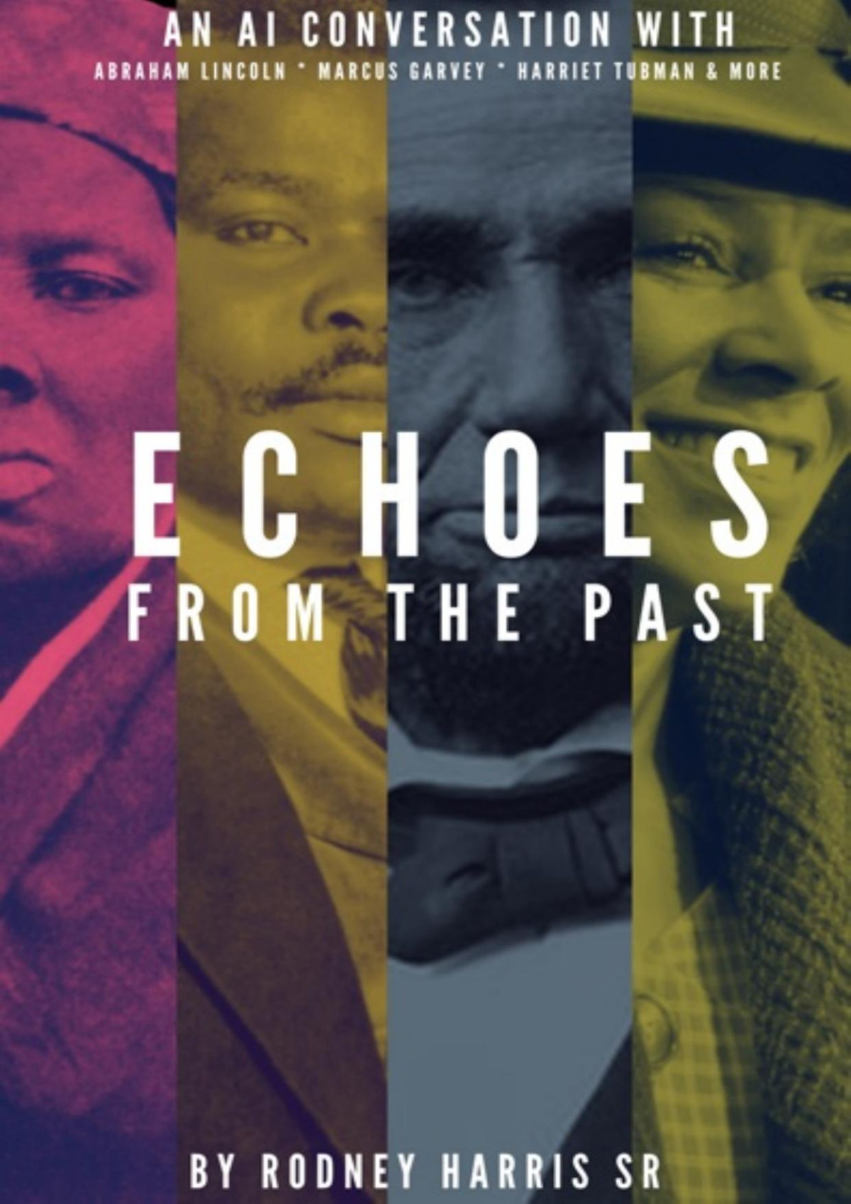 Echoes From The Past Rodney Harris Sr