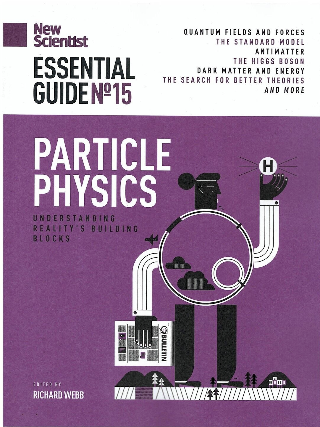 New Scientist Essential Guide Particle Physics No15 2022 Richard Webb Editor