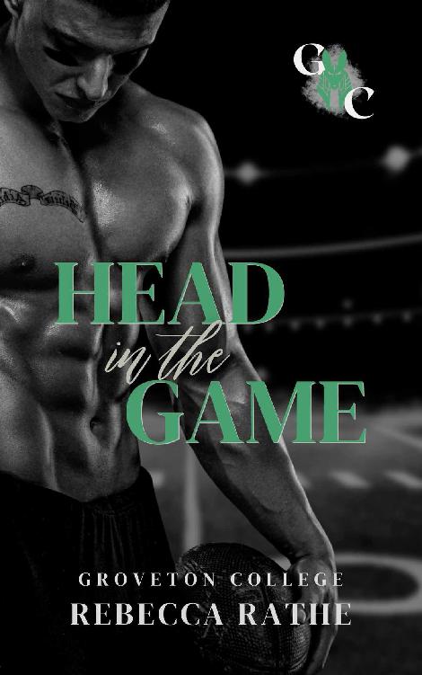 Head In The Game Groveton College 4 1st Edition Rebecca Rathe