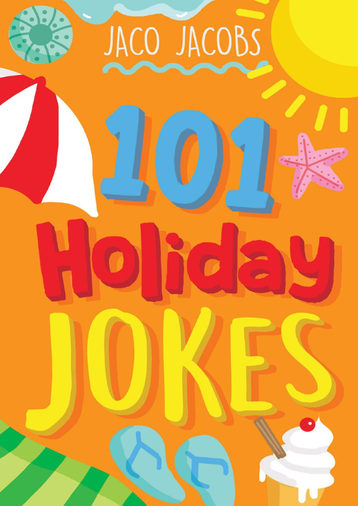 101 Holiday Jokes Jaco Jacobs
