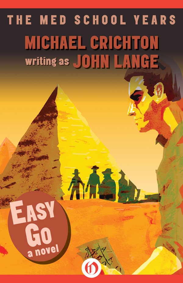 Easy Go A Novel Michael Crichton