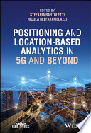 Positioning And Locationbased Analytics In 5g And Beyond Stefania Bartoletti