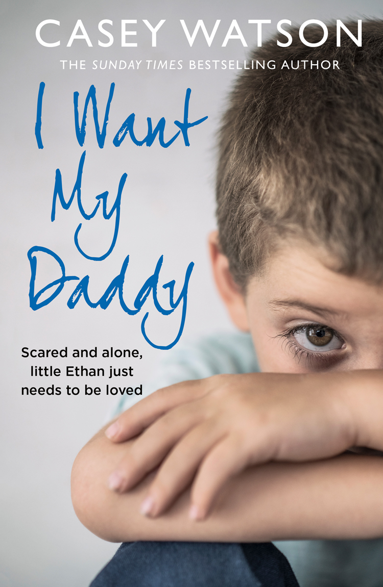 I Want My Daddy Casey Watson