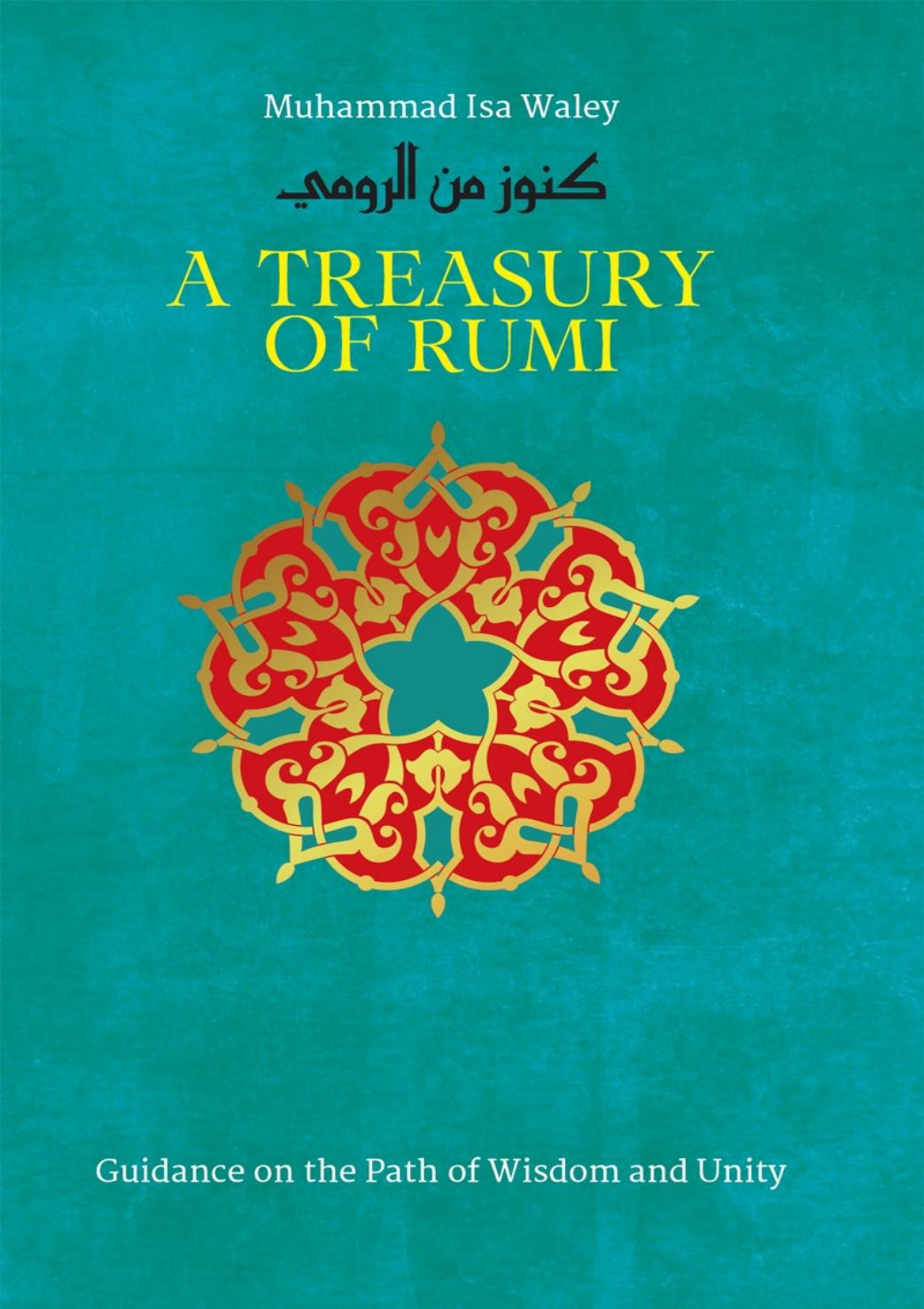 A Treasury Of Rumi Muhammad Isa Waley Jalal Aldin Rumi