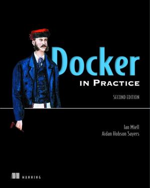 Docker In Practice Second Edition 2nd Edition Ian Miell Aidan Hobson Sayers
