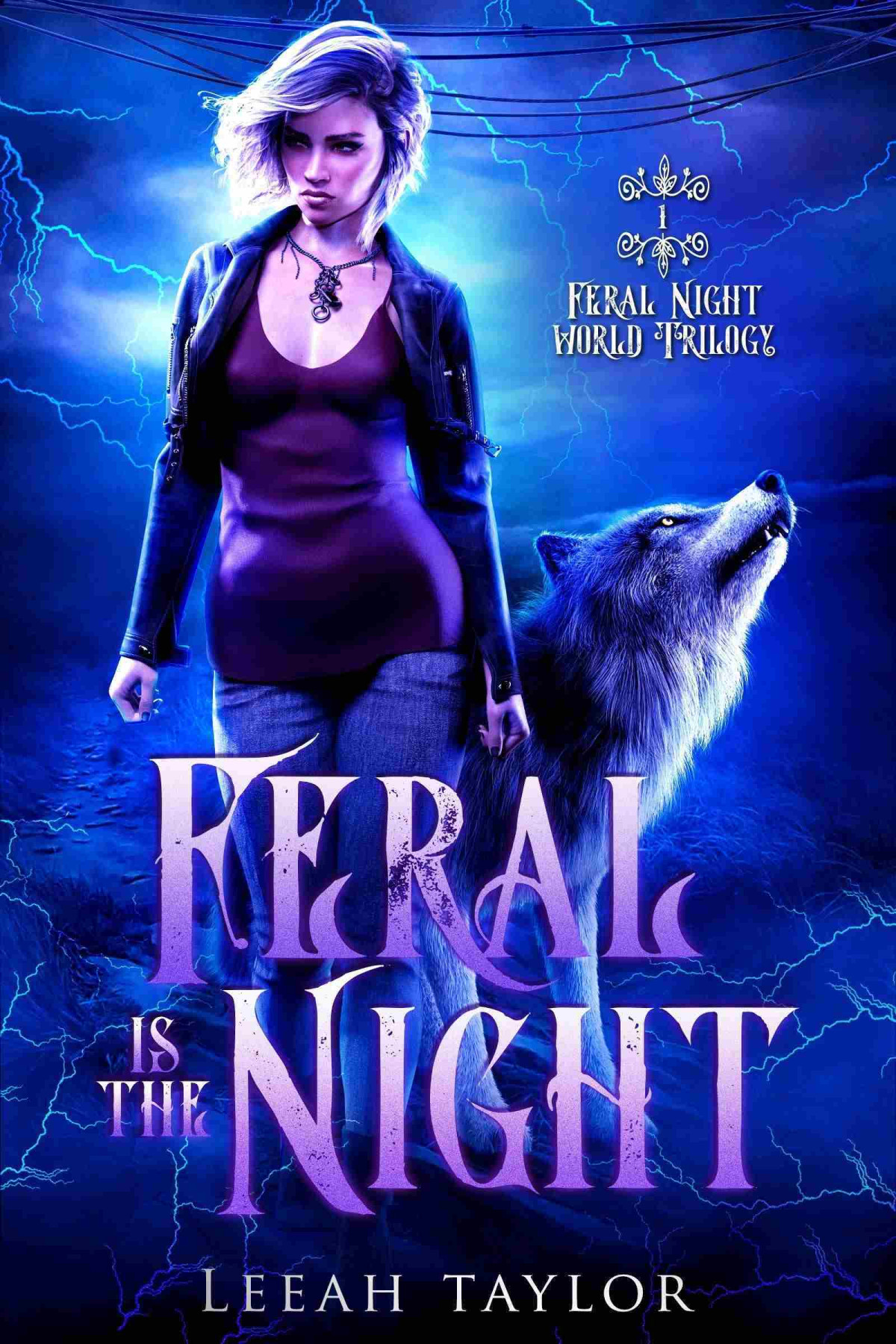 Feral Is The Night Leeah Taylor