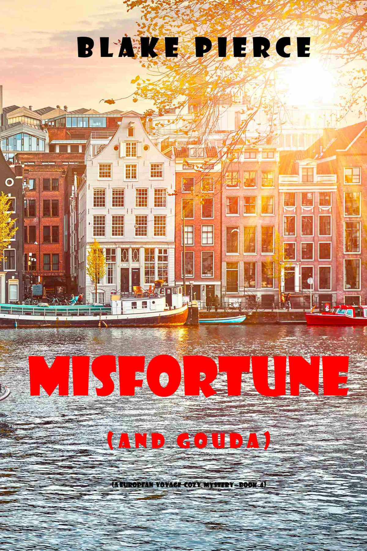 Misfortune And Gouda Blake Pierce