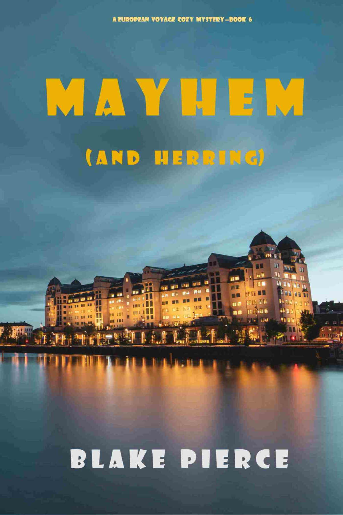 Mayhem And Herring Blake Pierce