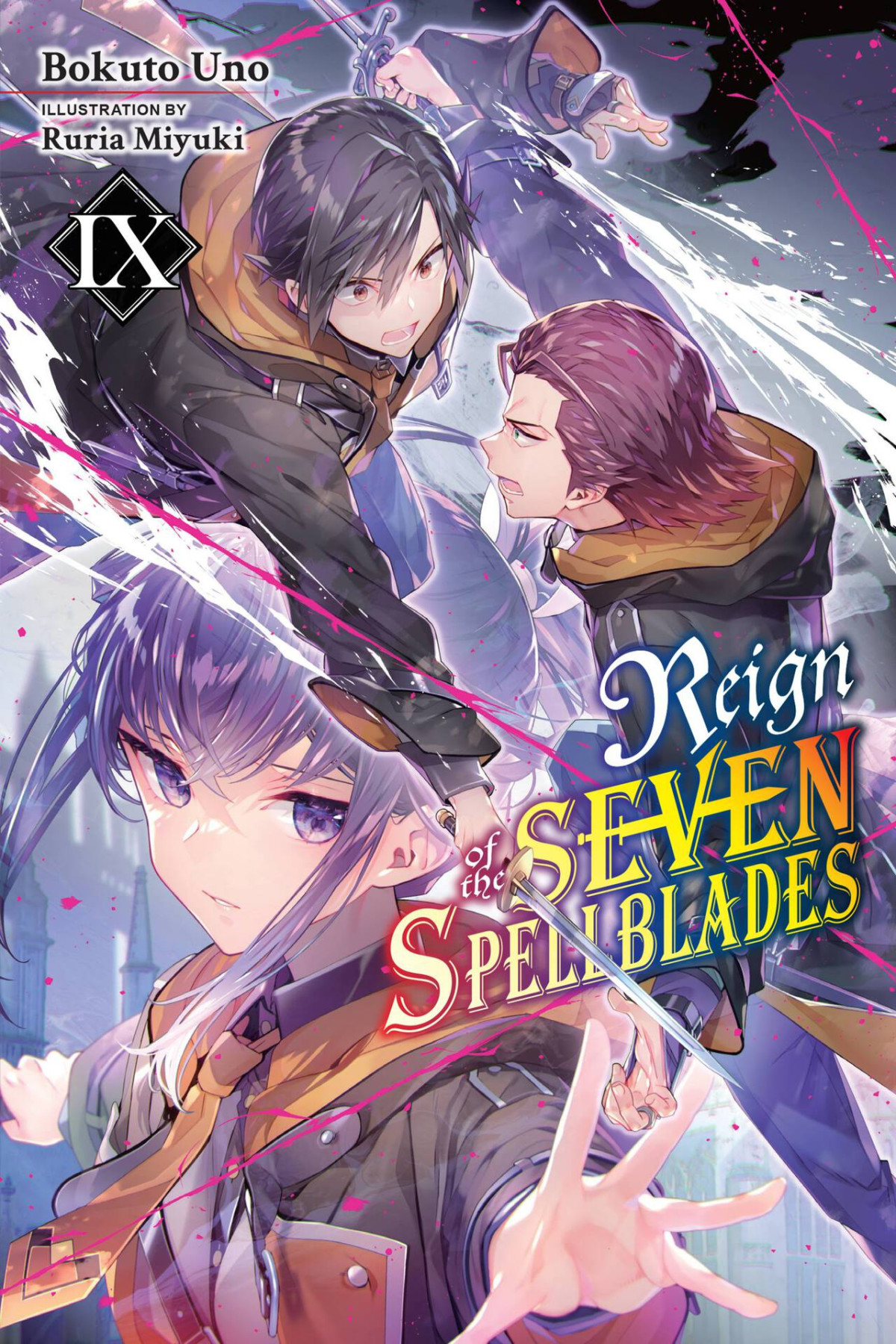 Reign Of The Seven Spellblades Vol 9 Light Novel Uno Bokuto