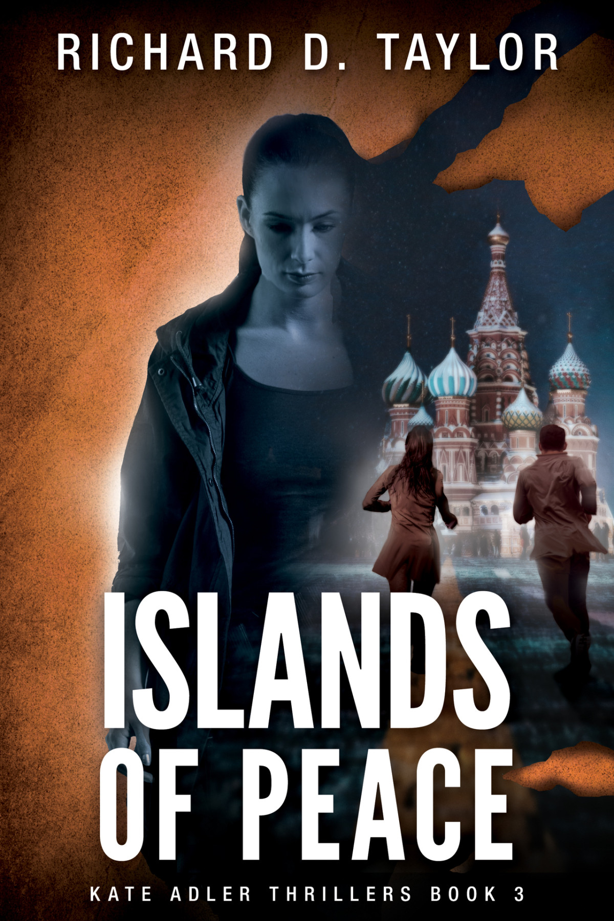 Islands Of Peace Kate Adler And A Secret Organization Strives To Prevent A War Between Russia And The Usa A Pageturning Action Adventure Constant Surprises Thriller Kate Adler Thrillers Book 3 Richard D Taylor