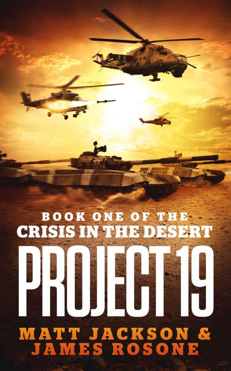 Project 19 Crisis In The Desert Book 1 James Rosone Matt Jackson