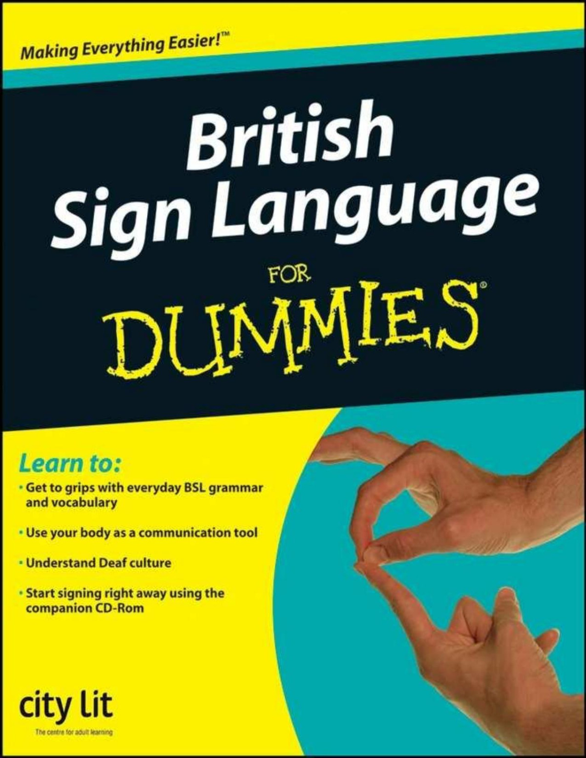 British Sign Language For Dummies 1st Lit City