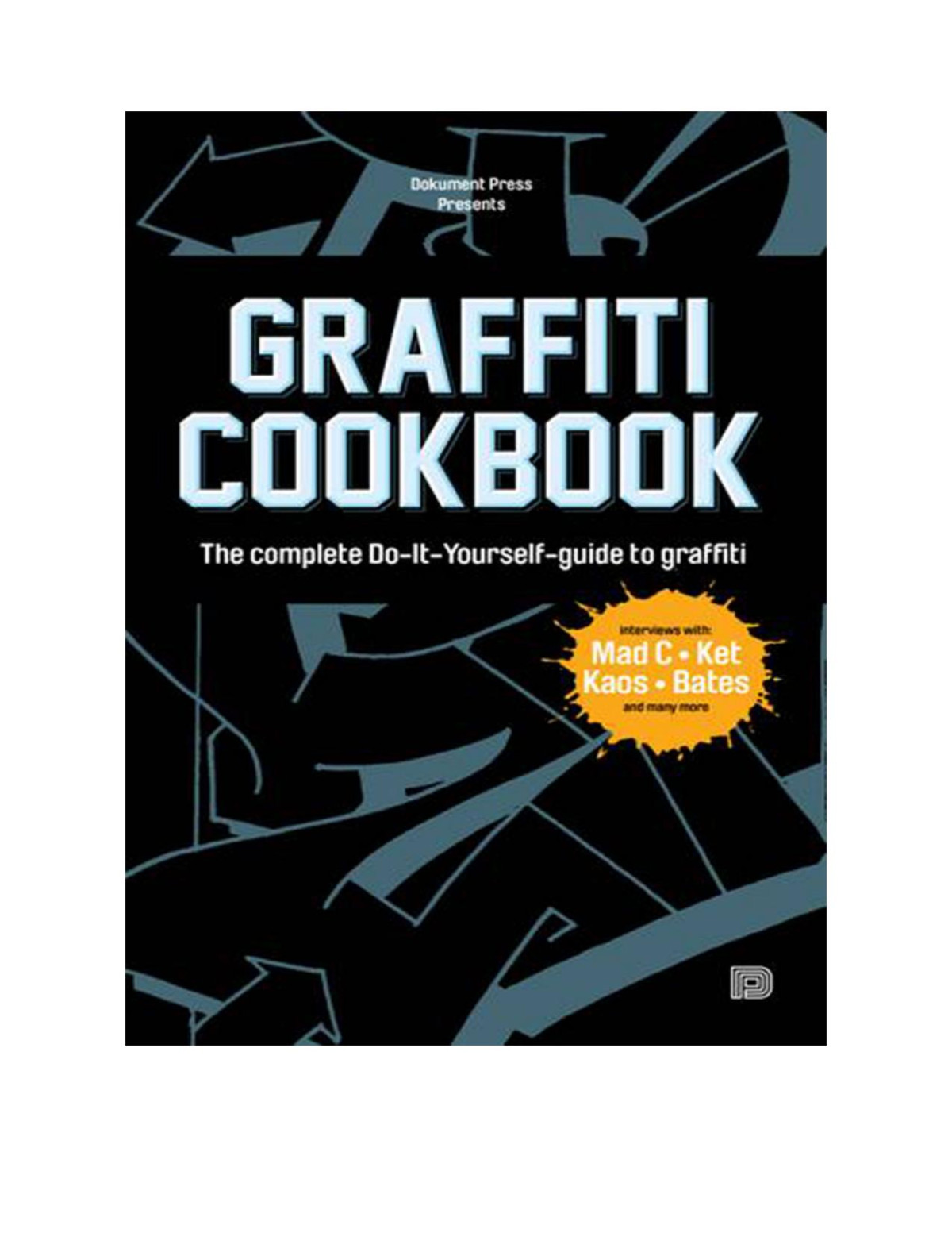 Graffiti Cookbook Bjrn Almqvist Tobias Barenthin Lindblad Torkel Sjstrand