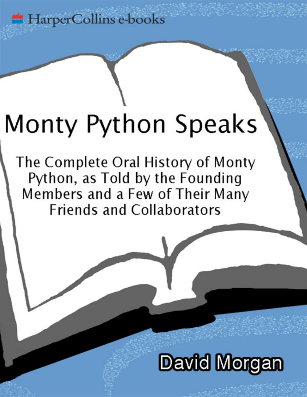 Monty Python Speaks David Morgan