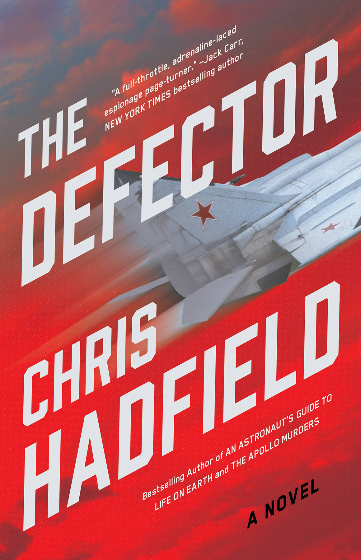 The Defector Chris Hadfield