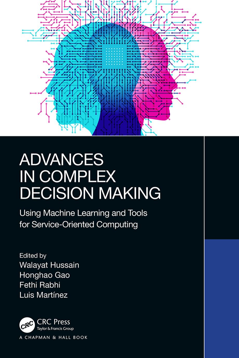 Advances In Complex Decision Making Using Machine Learning And Tools For Serviceoriented Computing Walayat Hussain