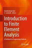 Introduction To Finite Element Analysis A Textbook For Engineering Students Unnikrishnan Nair