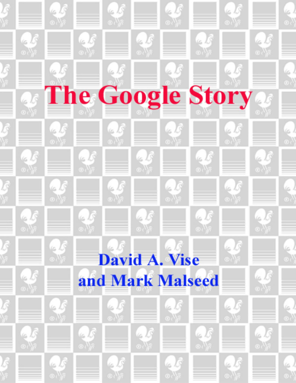The Google Story David A Vise