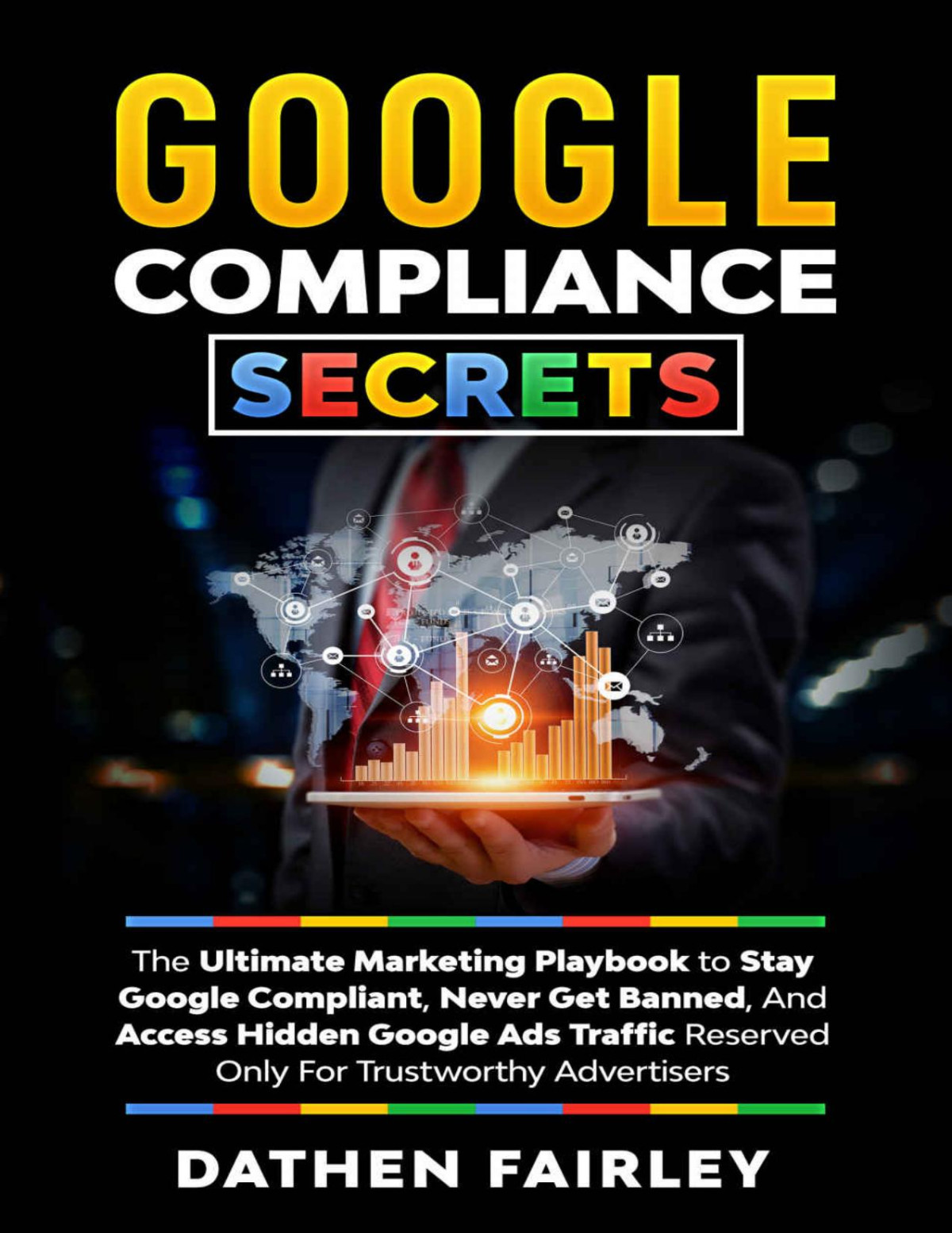 Google Compliance Secrets Fairley Dathen
