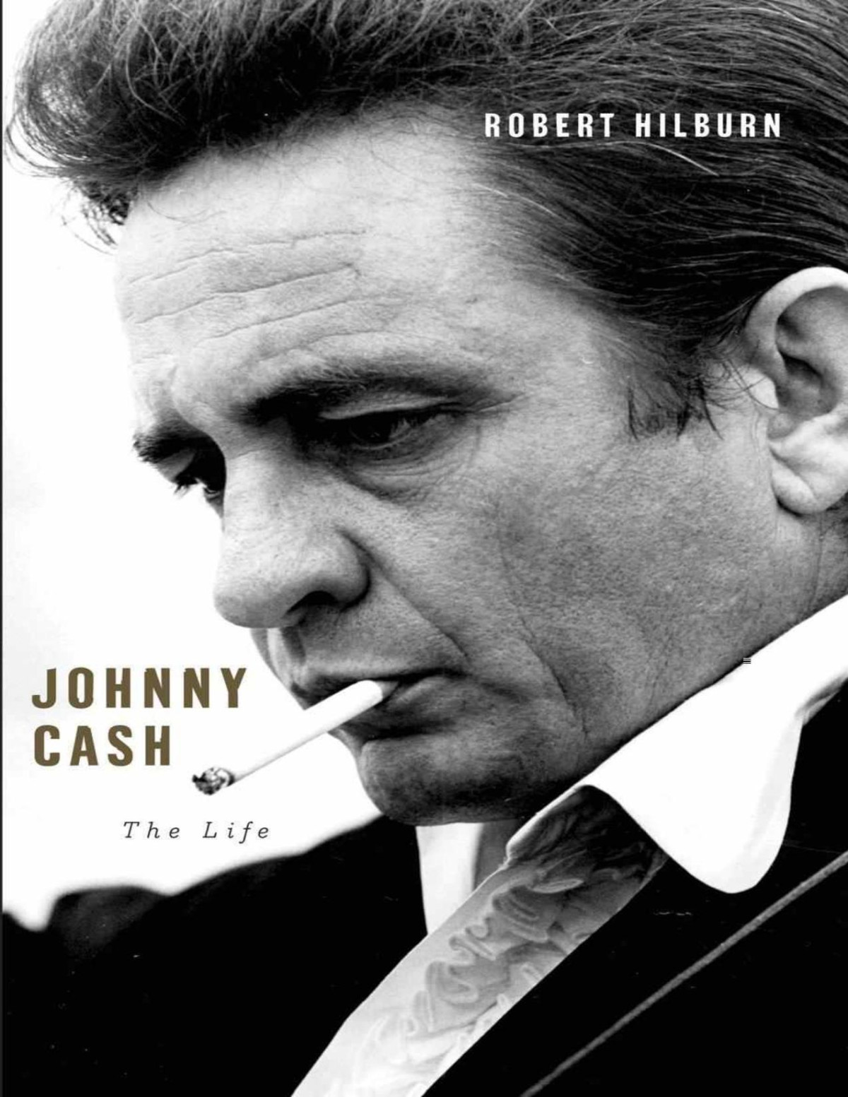 Johnny Cash The Life Hilburn Robert