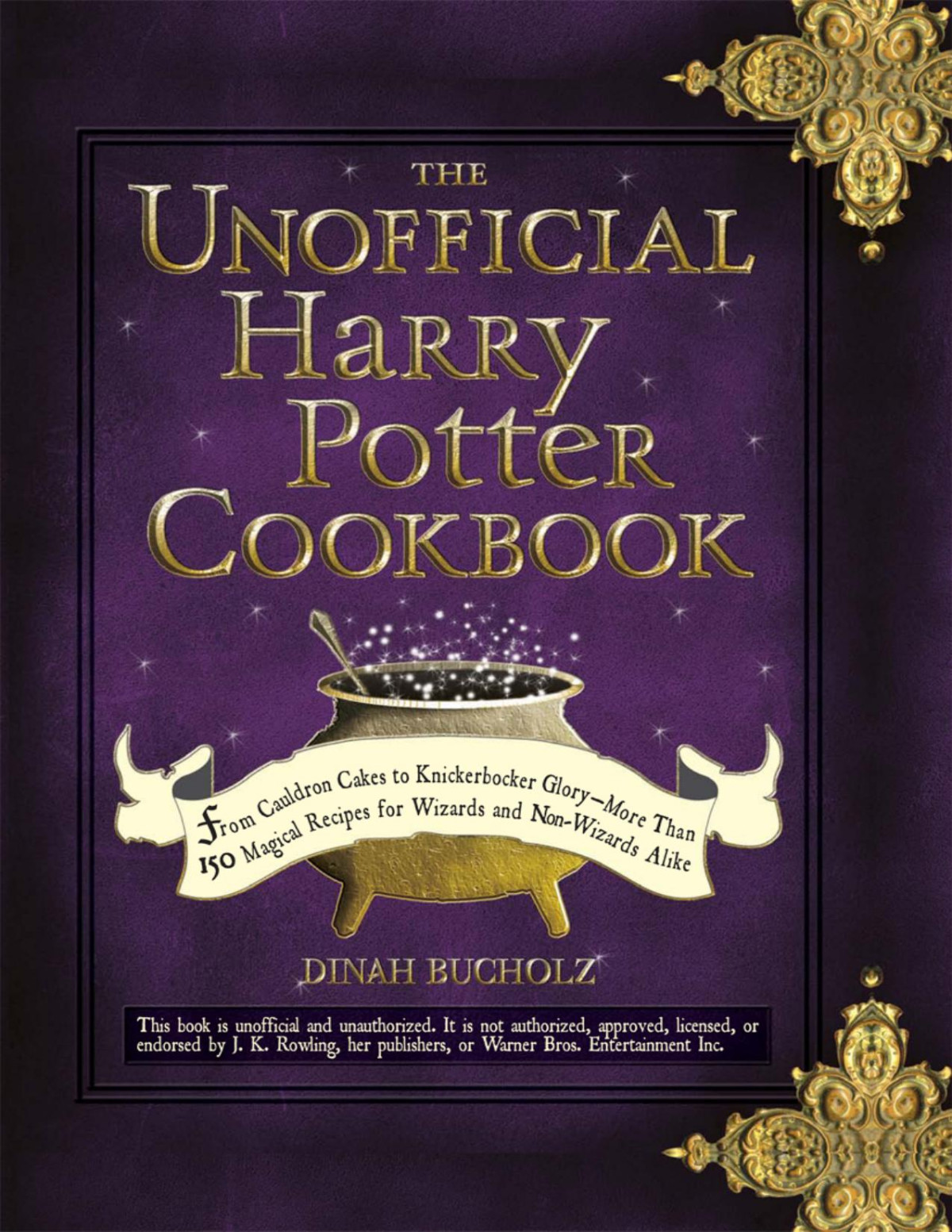 The Unofficial Harry Potter Cookbook Dinah Bucholz