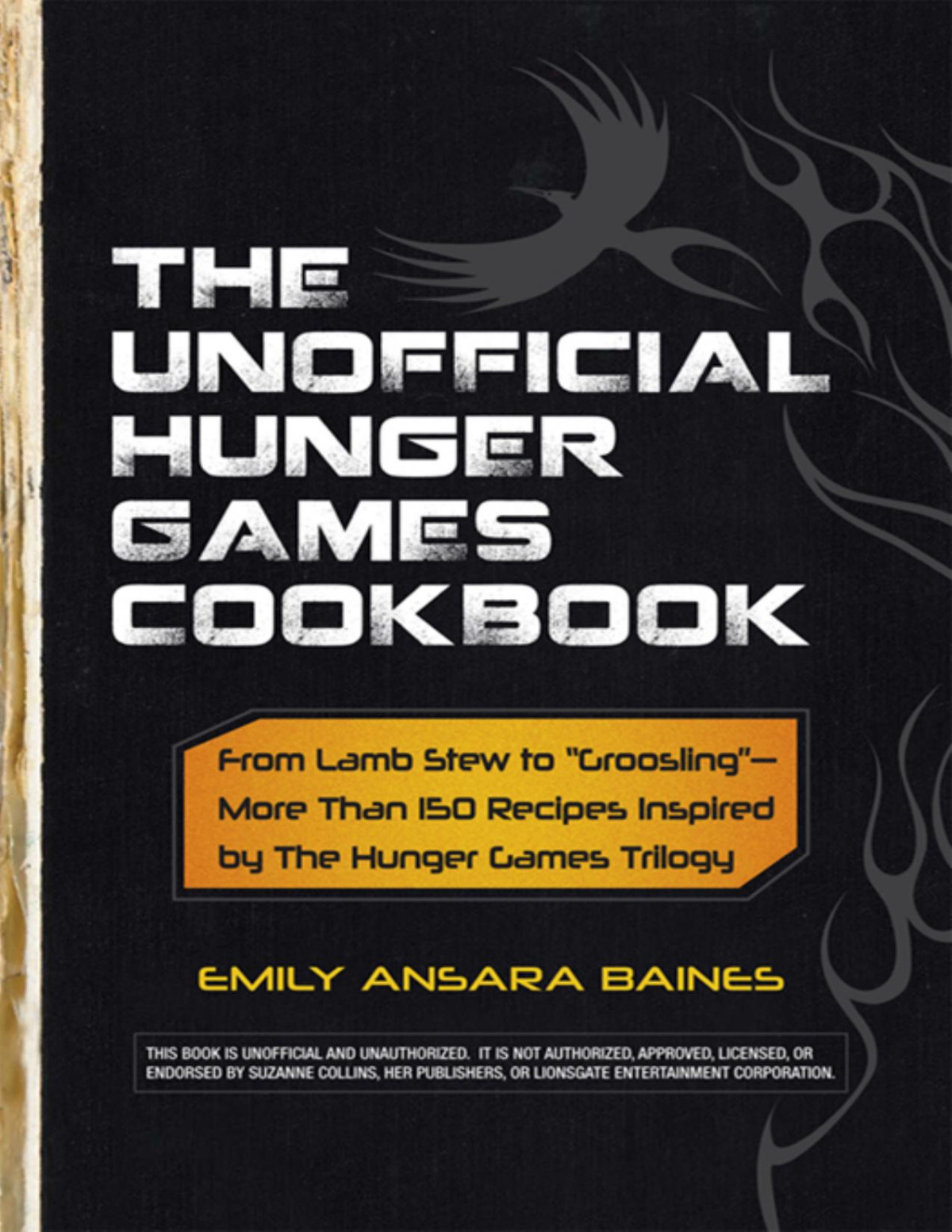 The Unofficial Hunger Games Cookbook Emily Ansara Baines