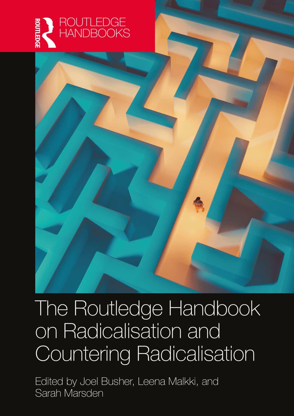 The Routledge Handbook On Radicalisation And Countering Radicalisation Joel Busher