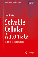 Solvable Cellular Automata Methods And Applications Henryk Fuks