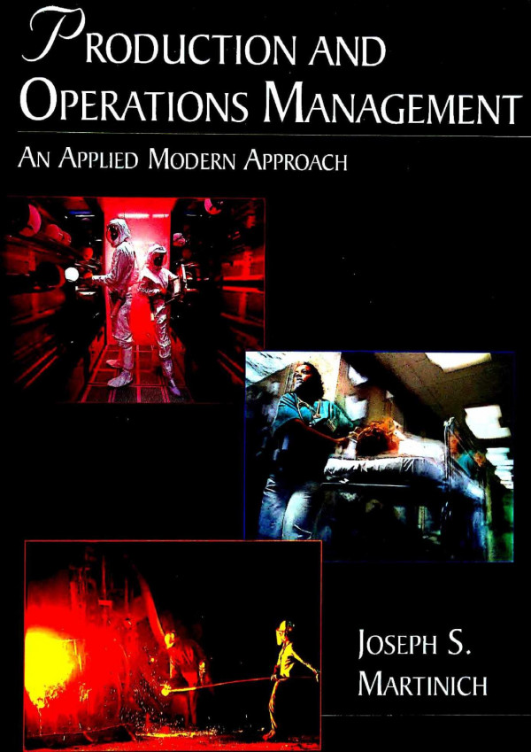 Production And Operations Management An Applied Modern Approach 2 Ed Joseph Martinich