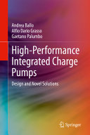 Highperformance Integrated Charge Pumps Design And Novel Solutions Andrea Ballo
