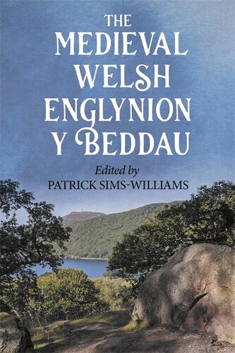 The Medieval Welsh Englynion Y Beddau Patrick Simswilliams