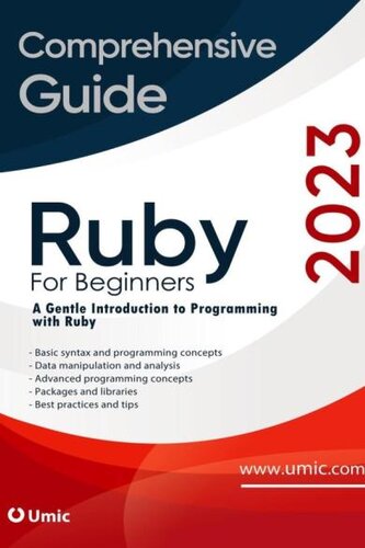 Ruby For Beginners 2023 A Gentle Introduction To Programming With Ruby Isabella Rivera