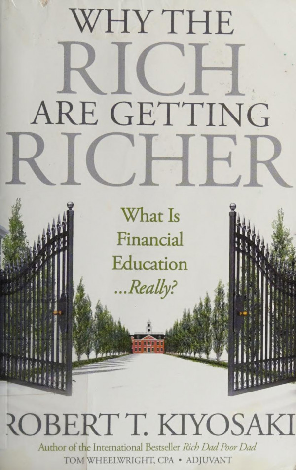 Why The Rich Are Getting Richer Robert T Kiyosaki